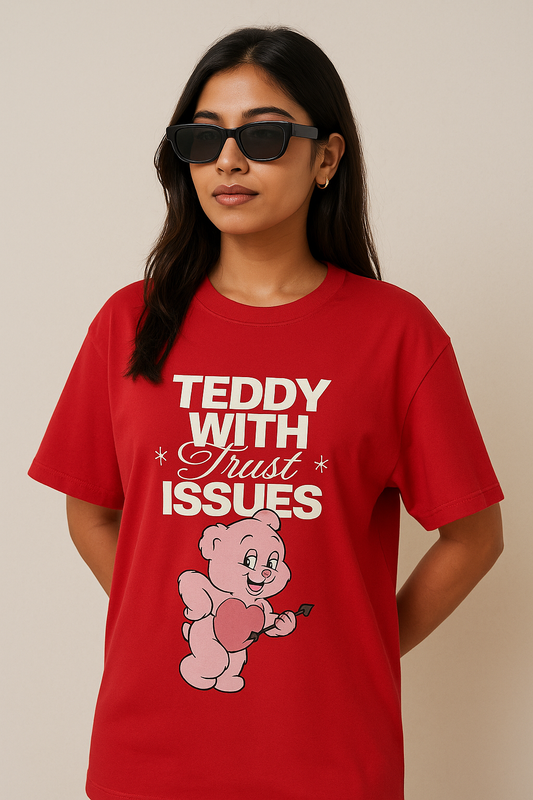 TEDDY WITH TRUST ISSUES OVERSIZED T-SHIRT