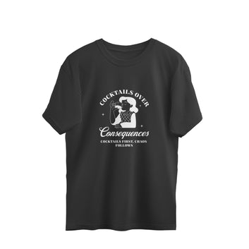 COCKTAIL OVER CONSEQUENCES OVERSIZED T-SHIRT