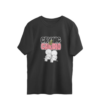 CRYING IS CARDIO OVERSIZED T-SHIRT