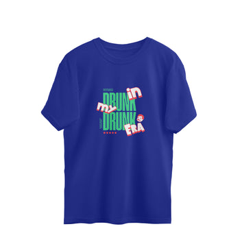 DRUNK IN MY ERA OVERSIZED T-SHIRT