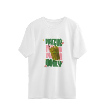 MATCHA MOOD ONLY OVERSIZED T-SHIRT
