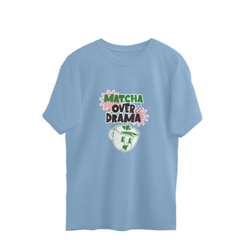 Matcha over Drama Oversized T-Shirt