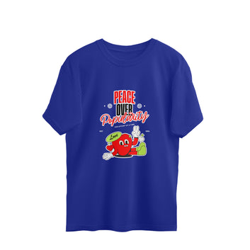 Peace over Popularity Oversized T-Shirt