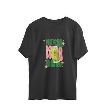 Matcha Mood Only Oversized T-Shirt