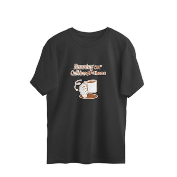 Running on Caffeine and Chaos Oversized T-Shirt